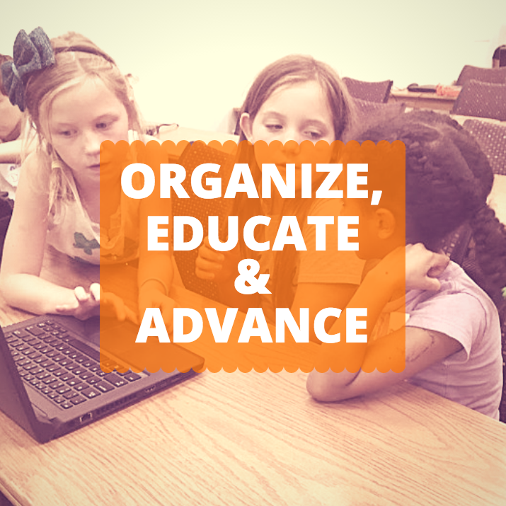 organize, educate, advance