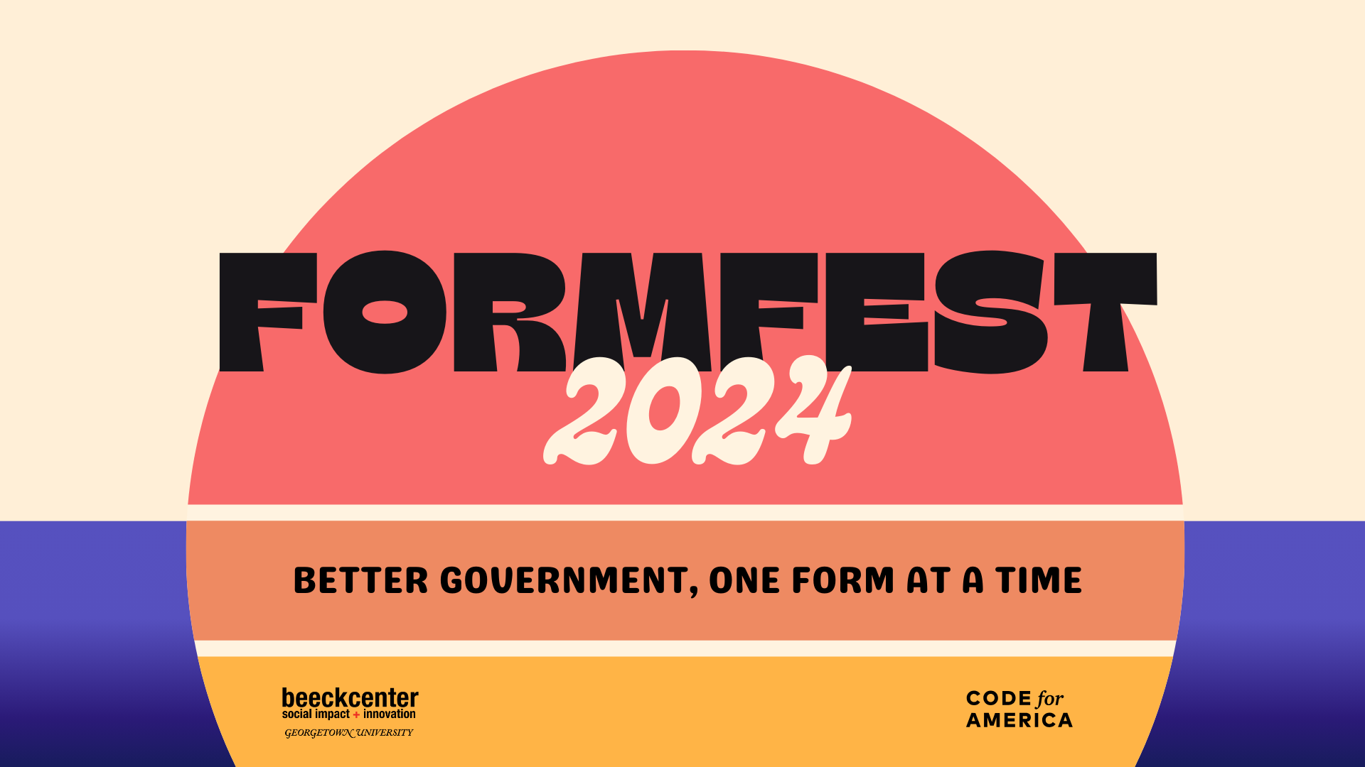 Banner promoting FormFest 2024. Tagline says "Better government, one form at a time". It's co-organized by beeckcenter for social impact and innovation Georgetown University and Code for America