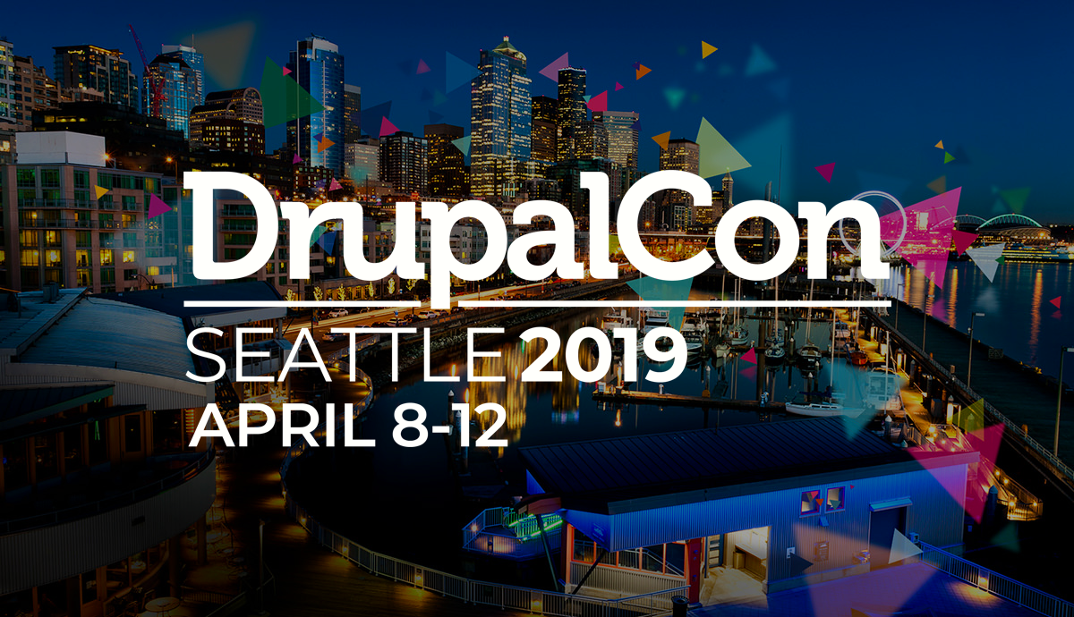 DrupalCon Seattle 2019 April 8-12